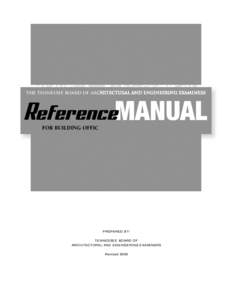 THE TENNESSEE BOARD OF ARCHITECTURAL AND ENGINEERING EXAMINERS  ReferenceMANUAL FOR BUILDING OFFICIALS AND DESIGN PROFESSIONALS  PREPARED BY: