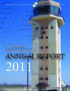 U.S. Contract Tower Association ANNUAL REPORT  2011