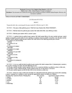 Document: Emergency Rule, Register Page Number: 26 IR 3050 Source: June 1, 2003, Indiana Register, Volume 26, Number 9 Disclaimer: This document was created from the files used to produce the official CD-ROM Indiana Regi