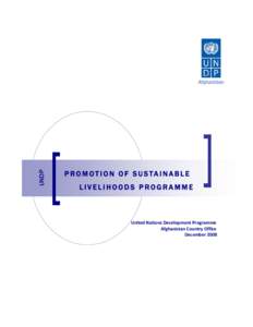 UNDP  P R O M O T I O N O F S U S TA I N A B L E LIVELIHOODS PROGRAMME  United Nations Development Programme