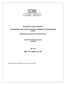 Canadian Soil Quality Guidelines CARCINOGENIC AND OTHER POLYCYCLIC AROMATIC HYDROCARBONS (PAHs) (Environmental and Human Health Effects)  Scientific Criteria Document