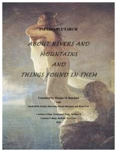 PSEUDO-PLUTARCH  ABOUT RIVERS AND MOUNTAINS AND THINGS FOUND IN THEM