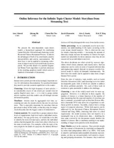 Online Inference for the Infinite Topic-Cluster Model: Storylines from Streaming Text Amr Ahmed CMU