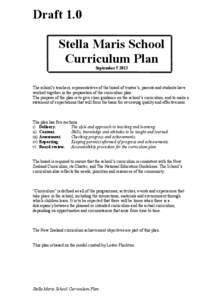 Draft 1.0 Stella Maris School Curriculum Plan September[removed]The school’s teachers, representatives of the board of trustee’s, parents and students have