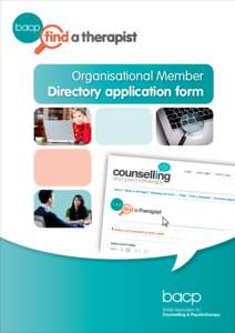 Organisational Member Directory application form Find a Therapist Directory Application for entry as an organisation Introduction