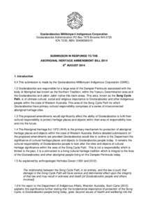 Goolarabooloo Millibinyarri Indigenous Corporation Goolarabooloo Administration PO Box 7475 Broome WA 6725 ICN 7235; ABN: [removed]SUBMISSION IN RESPONSE TO THE ABORIGINAL HERITAGE AMMENDMENT BILL 2014