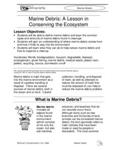 MARINE DEBRIS  Marine Debris: A Lesson in Conserving the Ecosystem Lesson Objectives: