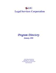 Legal Services Corporation  Program Directory January, [removed]K Street, NW 3rd Floor