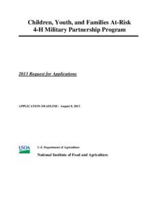 Children, Youth, and Families At-Risk 4-H Military Partnership Program 2013 Request for Applications  APPLICATION DEADLINE: August 8, 2013