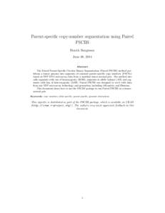 Parent-specific copy-number segmentation using Paired PSCBS Henrik Bengtsson June 08, 2014 Abstract The Paired Parent-Specific Circular Binary Segmentation (Paired PSCBS) method partitions a tumor genome into segments of