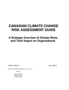 CANADIAN CLIMATE CHANGE RISK ASSESSMENT GUIDE A Strategic Overview of Climate Risks and Their Impact on Organizations  Interim Version