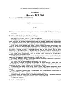 74th OREGON LEGISLATIVE ASSEMBLY[removed]Regular Session  Enrolled Senate Bill 684 Sponsored by COMMITTEE ON COMMERCE