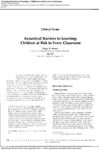 Acoustical barriers to learning: Children at risk in every classroom Peggy B Nelson; Sig Soli Language, Speech & Hearing Services in Schools; Oct 2000; 31, 4; ProQuest Education Journals pg[removed]Reproduced with permissi