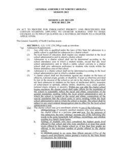 GENERAL ASSEMBLY OF NORTH CAROLINA SESSION 2013 SESSION LAW[removed]HOUSE BILL 250 AN ACT TO PROVIDE FOR ENROLLMENT PRIORITY AND PROCEDURES FOR