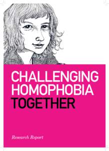 Challenging homophobia together Research Report  contents