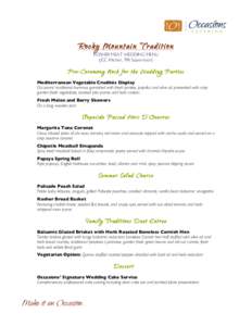    Rocky Mountain Tradition KOSHER MEAT WEDDING MENU (JCC Kitchen, TRI Supervision)