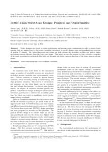 Cong J, Duwe H, Kumar R et al. Better-than-worst-case design: Progress and opportunities. JOURNAL OF COMPUTER SCIENCE AND TECHNOLOGY 29(4): 656–663 July[removed]DOI[removed]s11390[removed]Better-Than-Worst-Case Design