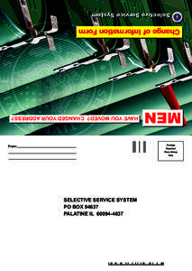 Selective Service System  Change of Information Form HAVE YOU MOVED? CHANGED YOUR ADDRESS? Postage