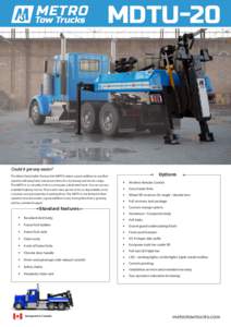MDTU-20  Could it get any easier? The Metro Detachable Towing Unit (MDTU) makes a great addition to any fleet operator allowing faster turnaround time for city towing and tractor swaps. The MDTU is so versatile; it does 