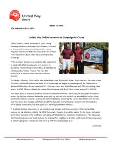 FOR IMMEDIATE RELEASE  NEWS RELEASE United Way Oxford Announces Campaign Co-Chairs Oxford County, Friday, September 5, 2014 – Long