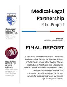 Medical-Legal Partnership Pilot Project Community Legal Aid Society, Inc.