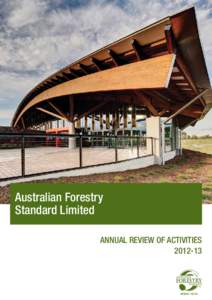 Australian Forestry Standard Limited ANNUAL REVIEW OF ACTIVITIES  OBJECTS