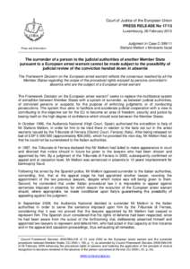 Court of Justice of the European Union PRESS RELEASE No[removed]Luxembourg, 26 February 2013 Judgment in Case C[removed]Stefano Melloni v Ministerio fiscal