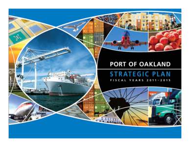 Strategic Plan Update FY14 Priorities, Outcomes, and Metrics: Moving from Activity-Based to Outcome-Driven Board of Port Commissioners