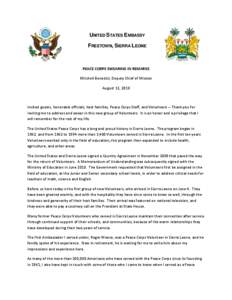 UNITED STATES EMBASSY FREETOWN, SIERRA LEONE PEACE CORPS SWEARING IN REMARKS Mitchell Benedict, Deputy Chief of Mission August 13, 2010