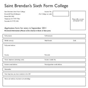 Saint Brendan’s Sixth Form College Saint Brendan’s Sixth Form College Broomhill Road, Brislington Student No. (For College use only)