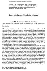 This publication should be referenced as follows: Gavrilov, L.A., Gavrilova, N.S., 2003. Early-life factors modulating lifespan. In: Rattan, S.I.S. (Ed.). Modulating Aging and Longevity. Kluwer Academic Publishers, Dordr