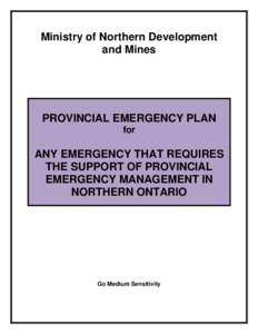 Ministry of Northern Development and Mines PROVINCIAL EMERGENCY PLAN for