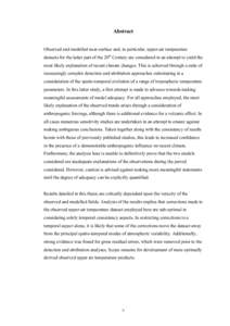 Abstract Observed and modelled near-surface and, in particular, upper-air temperature datasets for the latter part of the 20th Century are considered in an attempt to yield the most likely explanation of recent climate c