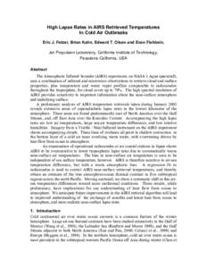 High Lapse Rates in AIRS Retrieved Temperatures In Cold Air Outbreaks Eric J. Fetzer, Brian Kahn, Edward T. Olsen and Evan Fishbein, Jet Propulsion Laboratory, California Institute of Technology, Pasadena California, USA