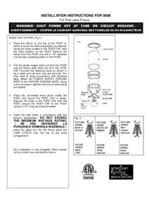 INSTALLATION INSTRUCTIONS FOR 9806 For Post Lamp Fixture WARNING! SHUT POWER OFF AT FUSE OR