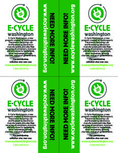E-Cycle Washington, a new program created by Washington’s Electronics Recycling Law and financed by electronics manufacturers, provides free recycling of computers, monitors