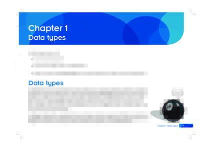 Chapter 1 Data types In this chapter you will: • learn about data types • learn about tuples, lists and dictionaries • make a version of MyMagic8Ball that is much shorter than the one from Python Basics.