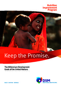 Nutrition Improvement Program Keep the Promise. The Millennium Development