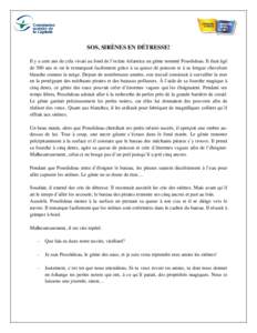 SOS, SIRÈNES EN DÉTRESSE! Il y a cent ans de cela vivait au fond de l’océan Atlantica un génie nommé Posséideau. Il était âgé de 500 ans et on le remarquait facilement grâce à sa queue de poisson et à sa lo