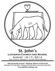 St. John’s  Lutheran Church and School August 16/17, 2014 	
  