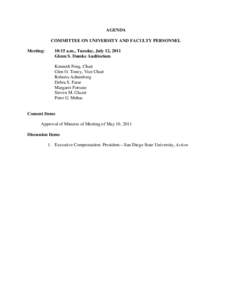 AGENDA COMMITTEE ON UNIVERSITY AND FACULTY PERSONNEL Meeting: 10:15 a.m., Tuesday, July 12, 2011 Glenn S. Dumke Auditorium