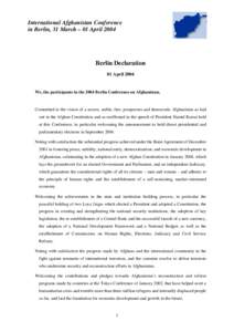 International Afghanistan Conference in Berlin, 31 March – 01 April 2004 Berlin Declaration 01 April 2004