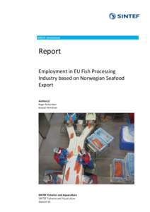 A26219- Unrestricted  Report Employment in EU Fish Processing Industry based on Norwegian Seafood Export