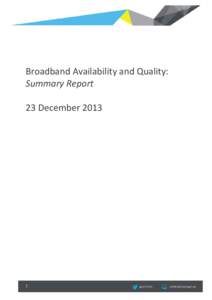 Broadband Availability and Quality: Summary Report