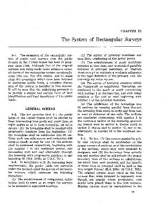 CHAPTER I11  The System of Rectangular Surveys 3-1. The extension of the rectangular system of public land surveys over the public domain in the United States has been in progress since[removed]Although few of. the origina