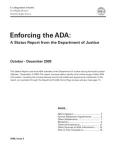 U.S. Department of Justice Civil Rights Division Disability Rights Section Enforcing the ADA: A Status Report from the Department of Justice