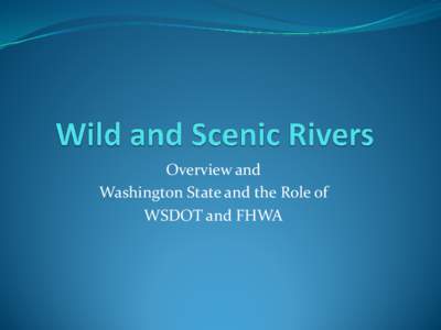 Wild and Scenic Rivers Training PowerPoint