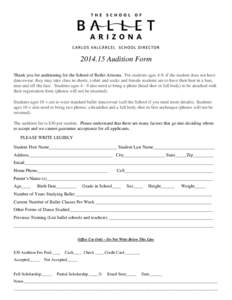 [removed]Audition Form Thank you for auditioning for the School of Ballet Arizona. For students ages 4-9, if the student does not have dancewear, they may take class in shorts, t-shirt and socks and female students are to