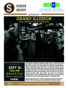 present GRAND ILLUSION 2014 FRENCH FILM FESTIVAL Introduced by Prof. James Chappel, Dept. of History! (Jean Renoir, 1937, 114 min, France, in French with English subtitles, B/W, Blu-Ray)