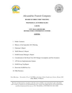 Alexandria Transit Company BOARD OF DIRECTORS’ MEETING WEDNESDAY, OCTOBER 30, 2013 5:30 PM CITY HALL-ROOM 1001 SISTER CITIES CONFERENCE CENTER